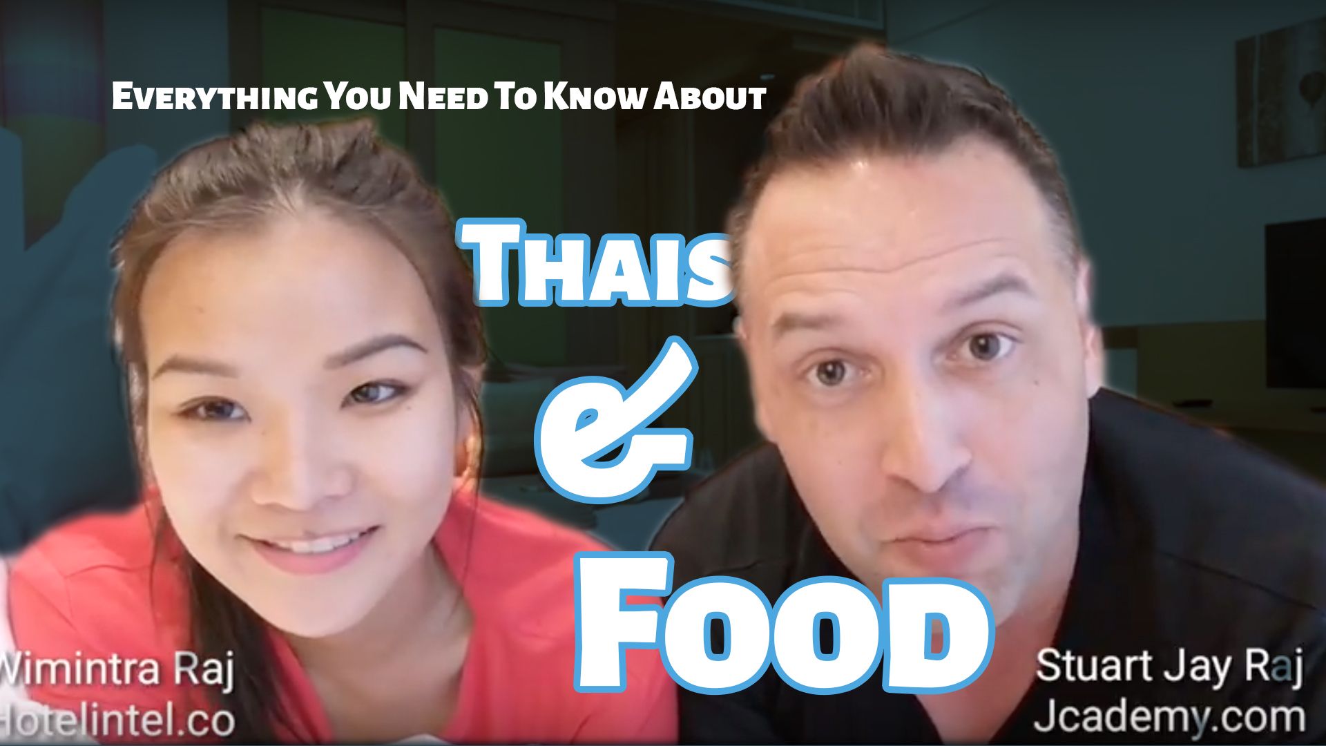 Thai Food and Thais - Everything You Need To Know