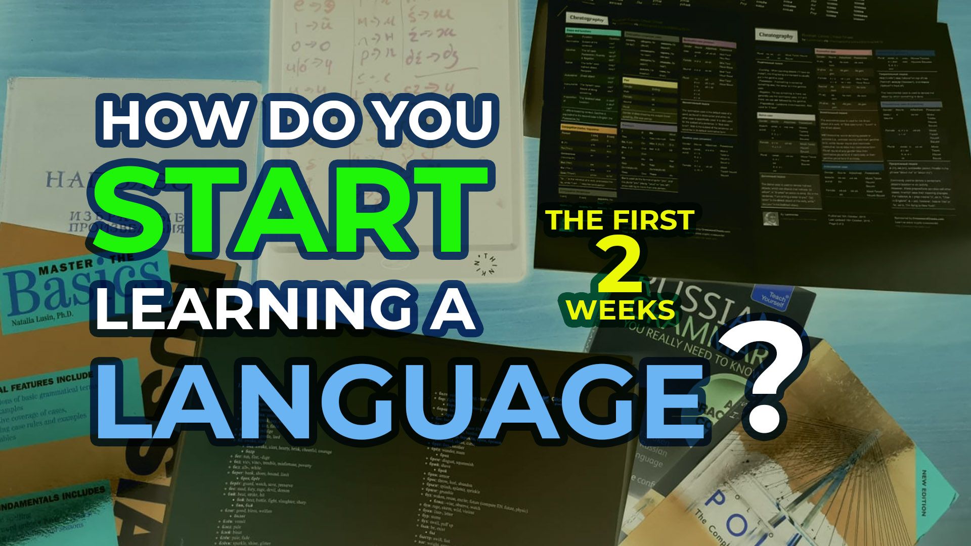 How do you Start Learning A Language? - The First 2 Weeks